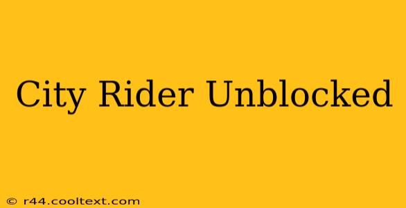 City Rider Unblocked