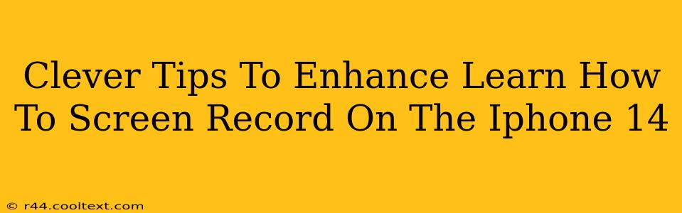 Clever Tips To Enhance Learn How To Screen Record On The Iphone 14