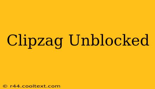 Clipzag Unblocked