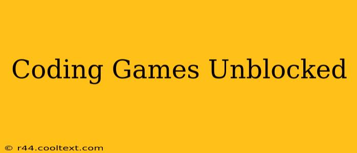 Coding Games Unblocked