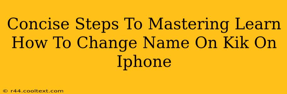 Concise Steps To Mastering Learn How To Change Name On Kik On Iphone