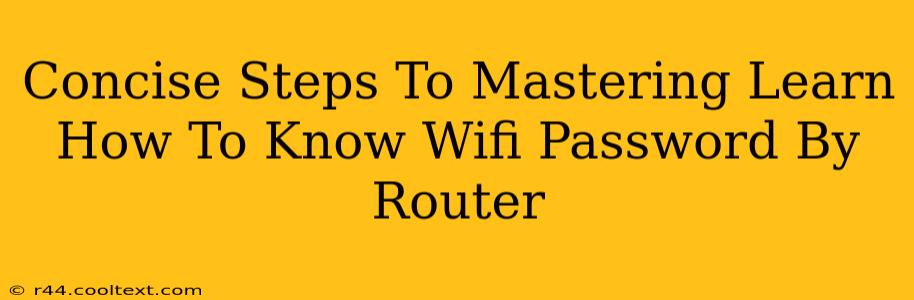 Concise Steps To Mastering Learn How To Know Wifi Password By Router