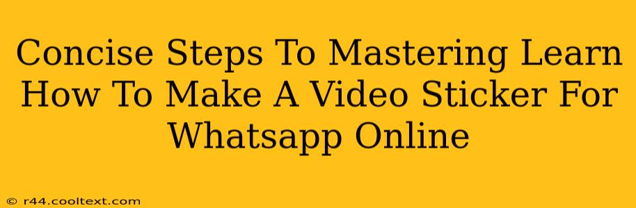 Concise Steps To Mastering Learn How To Make A Video Sticker For Whatsapp Online