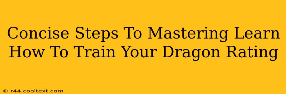 Concise Steps To Mastering Learn How To Train Your Dragon Rating