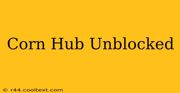 Corn Hub Unblocked