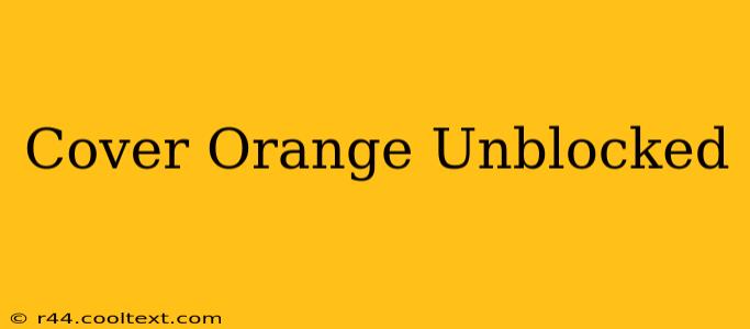 Cover Orange Unblocked