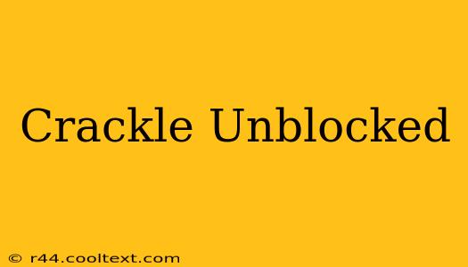 Crackle Unblocked