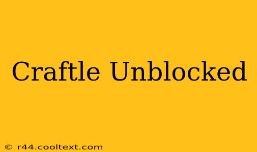 Craftle Unblocked