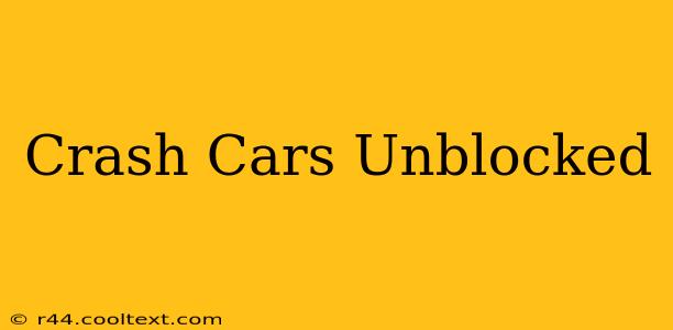 Crash Cars Unblocked