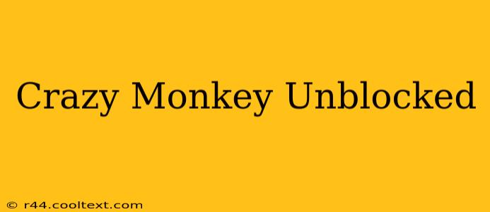 Crazy Monkey Unblocked