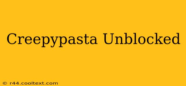 Creepypasta Unblocked