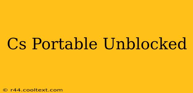 Cs Portable Unblocked