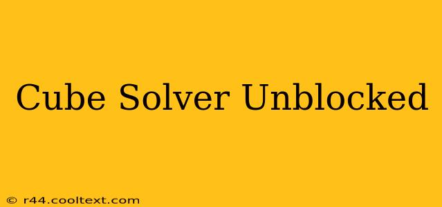 Cube Solver Unblocked