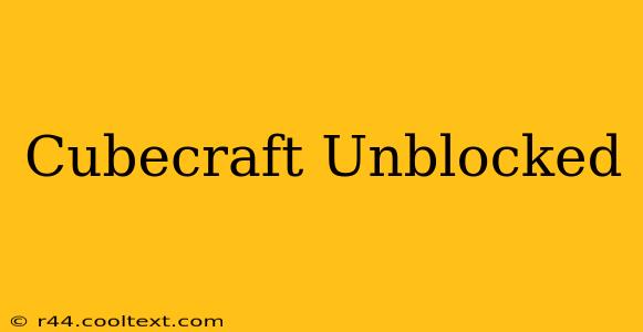 Cubecraft Unblocked