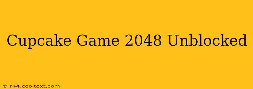 Cupcake Game 2048 Unblocked