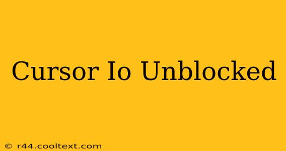 Cursor Io Unblocked