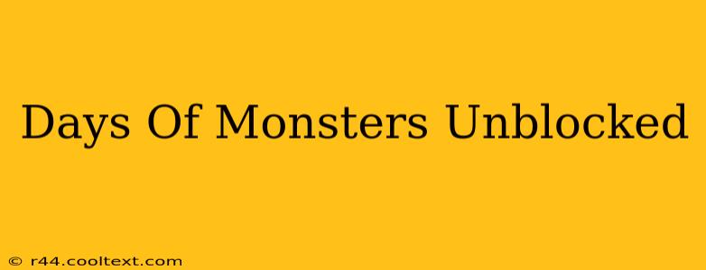 Days Of Monsters Unblocked