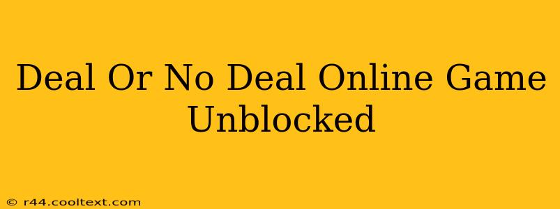 Deal Or No Deal Online Game Unblocked