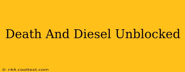 Death And Diesel Unblocked