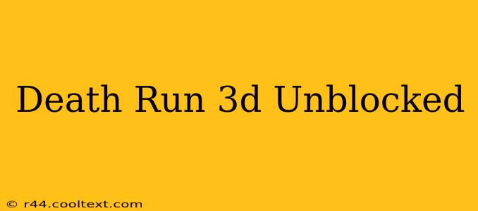 Death Run 3d Unblocked