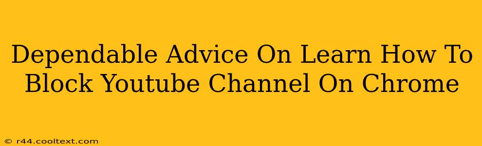 Dependable Advice On Learn How To Block Youtube Channel On Chrome