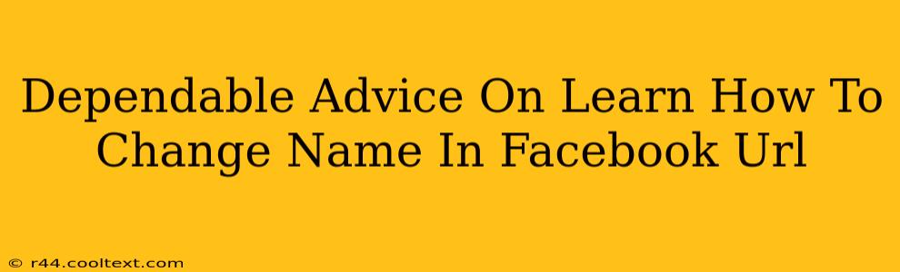 Dependable Advice On Learn How To Change Name In Facebook Url