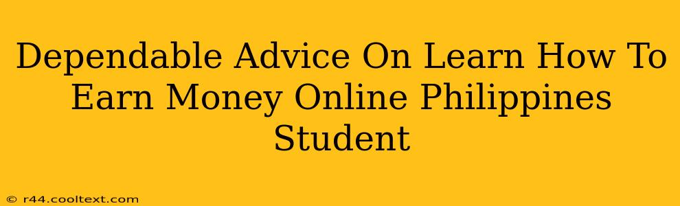 Dependable Advice On Learn How To Earn Money Online Philippines Student