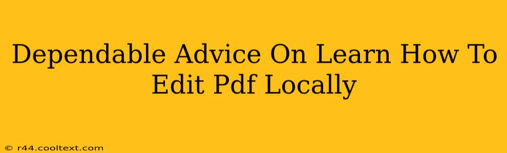 Dependable Advice On Learn How To Edit Pdf Locally