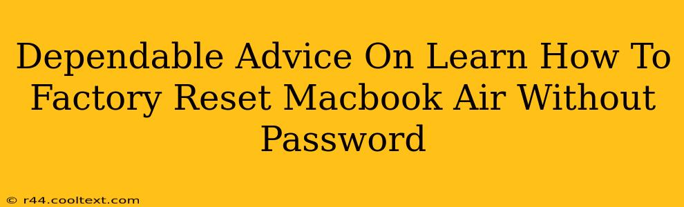 Dependable Advice On Learn How To Factory Reset Macbook Air Without Password