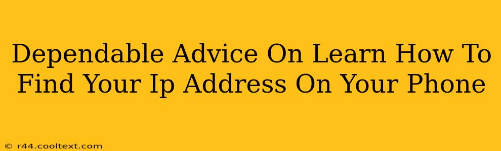 Dependable Advice On Learn How To Find Your Ip Address On Your Phone