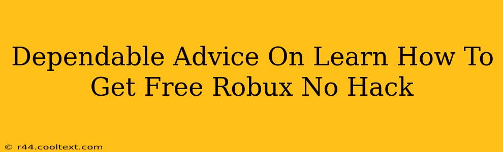 Dependable Advice On Learn How To Get Free Robux No Hack