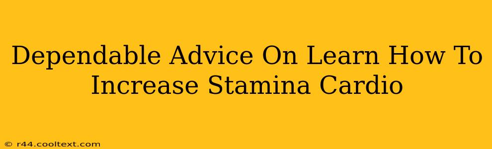 Dependable Advice On Learn How To Increase Stamina Cardio