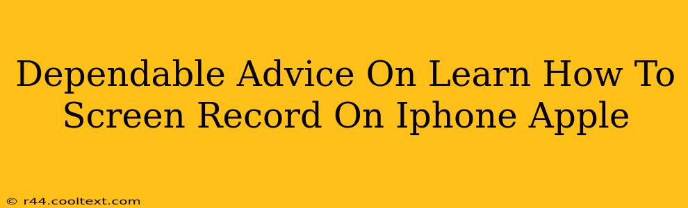 Dependable Advice On Learn How To Screen Record On Iphone Apple