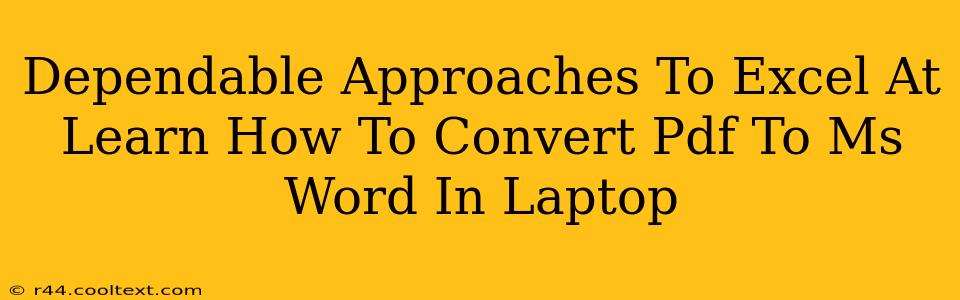 Dependable Approaches To Excel At Learn How To Convert Pdf To Ms Word In Laptop