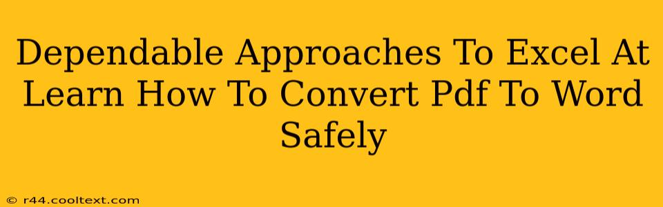 Dependable Approaches To Excel At Learn How To Convert Pdf To Word Safely