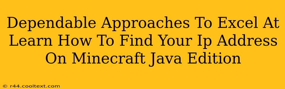 Dependable Approaches To Excel At Learn How To Find Your Ip Address On Minecraft Java Edition