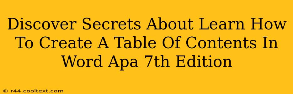 Discover Secrets About Learn How To Create A Table Of Contents In Word Apa 7th Edition