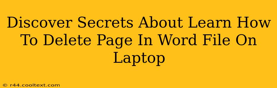 Discover Secrets About Learn How To Delete Page In Word File On Laptop