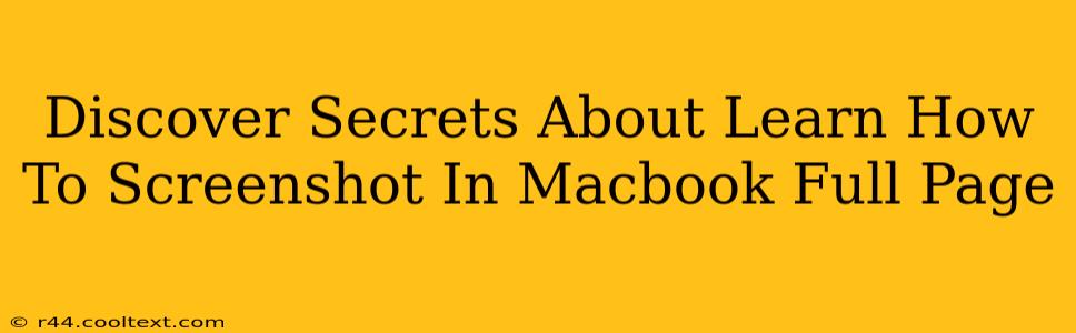 Discover Secrets About Learn How To Screenshot In Macbook Full Page