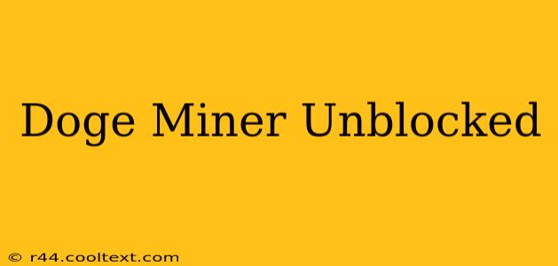 Doge Miner Unblocked