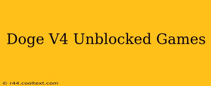 Doge V4 Unblocked Games