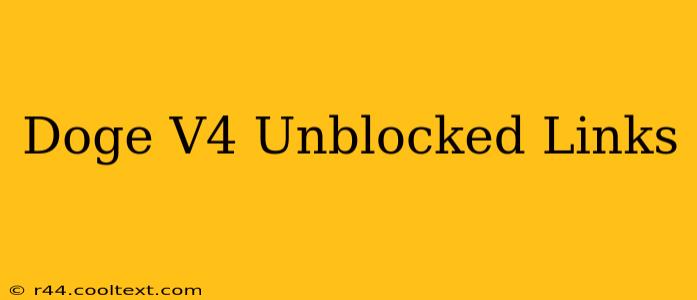 Doge V4 Unblocked Links