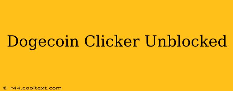 Dogecoin Clicker Unblocked