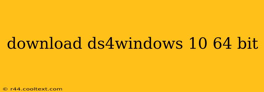 download ds4windows 10 64 bit