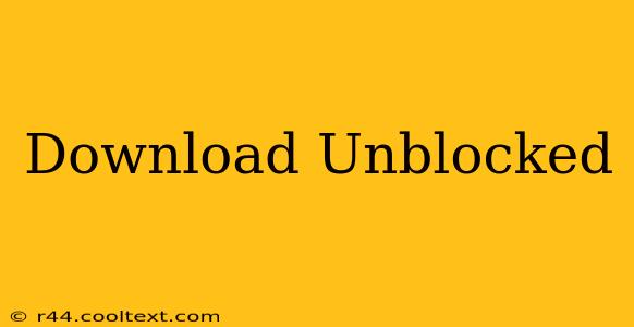 Download Unblocked