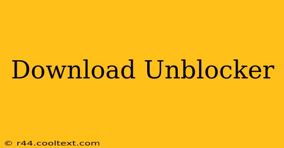 Download Unblocker