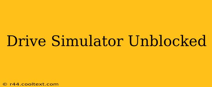 Drive Simulator Unblocked