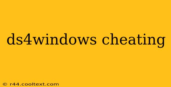 ds4windows cheating