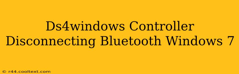 Ds4windows Controller Disconnecting Bluetooth Windows 7