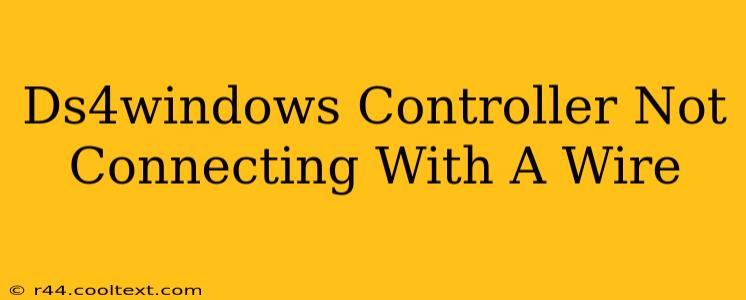 Ds4windows Controller Not Connecting With A Wire